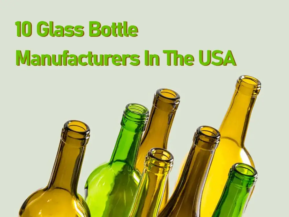 10 glass bottle manufacturers