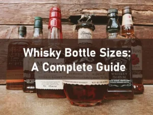 whisky bottle sizes
