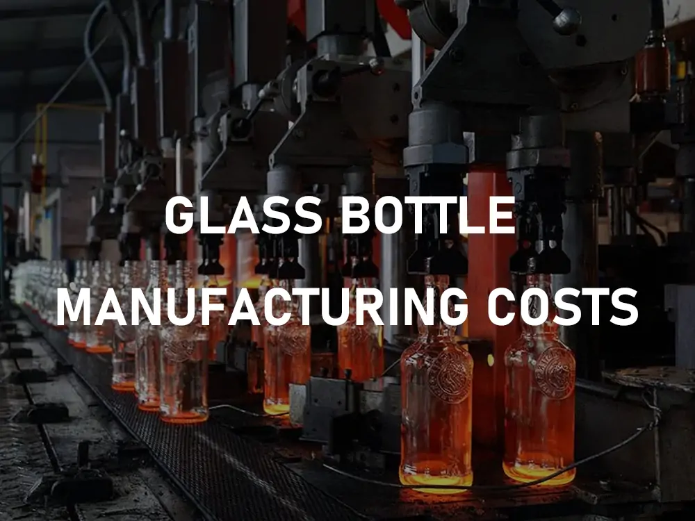 Custos de fabricação de garrafas de vidro