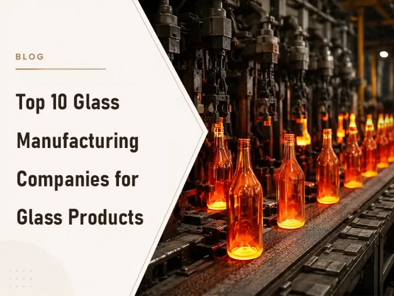 Le 10 migliori aziende produttrici di prodotti in vetro